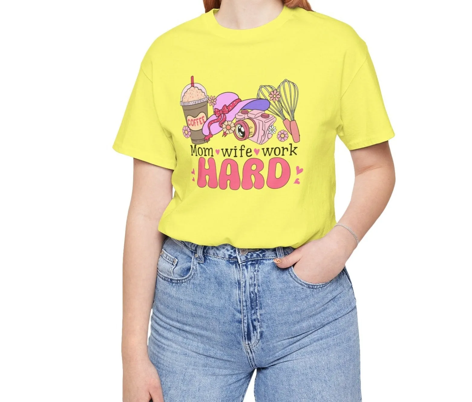 Mom, Wife, Work Hard | Short Sleeve Tee